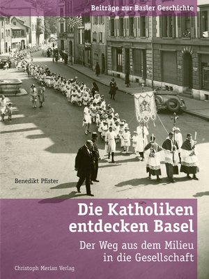 cover image of Die Katholiken entdecken Basel